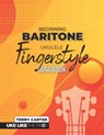 Beginning Baritone Ukulele Fingerstyle Songbook - Terry Carter - 9781735969275