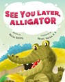 See You Later, Alligator - Alicia Kelley - 9781736044414