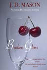 Broken Glass - J D Mason - 9781736167878