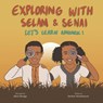 Exploring with Selam & Senai - Semhar Woldeslassie - 9781736255520