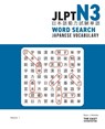 JLPT N3 Japanese Vocabulary Word Search - Ryan John Koehler - 9781736308820