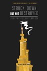 Struck Down but Not Destroyed - Pierce Taylor Hibbs - 9781736341100