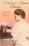 Mackinac Island Beacon - Carrie Fancett Pagels - 9781736687598