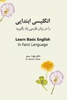 Learn Basic English In Farsi Language - David E Sahar - 9781737020714