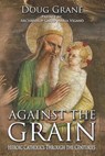 Against the Grain - Doug Grane - 9781737252290