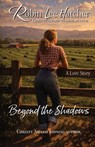Beyond the Shadows - Robin Lee Hatcher - 9781737284512