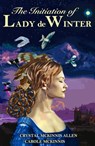The Initiation of Lady de Winter - Crystal McKinnis Allen - 9781737448402