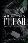 Written in Flesh - A. D. Wilde - 9781738007646