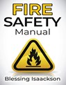 FIRE SAFETY MANUAL - Isaackson - 9781738578139