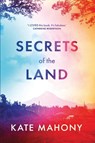 Secrets of the Land - Kate Mahony - 9781738594306