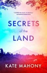 Secrets of the Land - Kate Mahony - 9781738594313