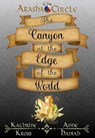 The Canyon at the Edge of the World - Katherine Kross ; Anne Haniah - 9781738877171
