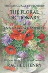 The floral dictionary of Anna Maria Campbell - Anna Maria Campbell - 9781739333256