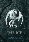 The Ice - Ryan Cahill - 9781739620943
