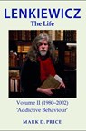 LENKIEWICZ - THE LIFE: Volume II (1980-2002) - MARK PRICE - 9781739842413