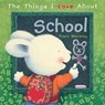 The Things I Love About School - Trace Moroney - 9781742116600