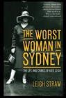 The Worst Woman in Sydney - STRAW,  Leigh - 9781742234793