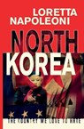 North Korea - NAPOLEONI,  Loretta - 9781742589817