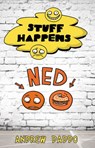 Stuff Happens: Ned - Andrew Daddo - 9781743482926