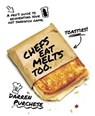 Chefs Eat Melts Too - PURCHESE,  Darren - 9781743794593