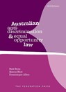 Australian Anti-Discrimination and Equal Opportunity Law - Neil Rees ; Simon Rice ; Dominique Allen - 9781760021559