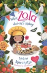 What Zola Did on Sunday - Melina Marchetta - 9781760147655