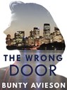 The Wrong Door - Bunty Avieson - 9781760301217