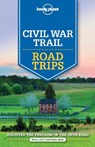Lonely Planet Civil War Trail Road Trips - LONELY PLANET ; BALFOUR,  Amy C ; Grosberg, Michael ; Karlin, Adam - 9781760340476