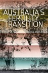 Australia's Fertility Transition: A study of 19th-century Tasmania - Helen Moyle - 9781760463366