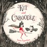 Kit and Caboodle - Anna Pignataro - 9781760506339