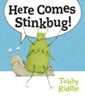 Here Comes Stinkbug! - RIDDLE,  Tohby - 9781760523527