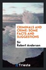 Criminals and Crime - Robert Anderson - 9781760572068