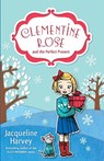 Clementine Rose and the Perfect Present, Volume 3 - HARVEY,  Jacqueline - 9781760892043