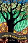 Worlds Within a World: First Nations women share their stories - Casey Mulder - 9781760995010