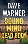 Sound Mind Dead Body - Dave Warner - 9781760995232