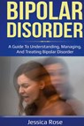 Bipolar Disorder - Jessica Rose - 9781761035821
