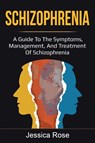 Schizophrenia - Jessica Rose - 9781761035876