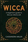 Wicca - Cassandra Miller - 9781761037511
