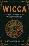 Wicca - Cassandra Miller - 9781761037528