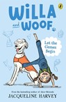 Willa and Woof 5: Let the Games Begin - Jacqueline Harvey - 9781761048920