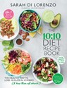 The 10:10 Recipe Book - Sarah Di Lorenzo - 9781761104169
