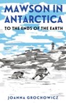 Mawson in Antarctica - Joanna Grochowicz - 9781761181085