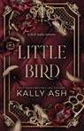 Little Bird - Kally Ash - 9781761421297