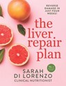 The Liver Repair Plan - Sarah Di Lorenzo - 9781761423901