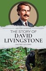 The Story of David Livingstone - Vautier Golding - 9781761535536