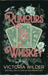 Rumours and Whiskey - Victoria Wilder - 9781761826801