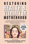 Restoring Health & Vitality in Motherhood - Chrissy Harada - 9781763713338
