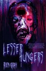 Lesser Hungers - Rien Gray - 9781763725638