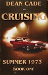 Cruising - Dean Cade - 9781763725676