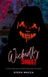 Wickedly Sweet - Steph Macca - 9781763763036
